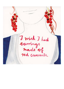 I wish I had earrings made of red currants
