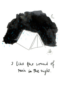 I like the sound of rain in the night