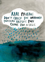 Lade das Bild in den Galerie-Viewer, Postkarte Real friends don´t check the weather forecast...
